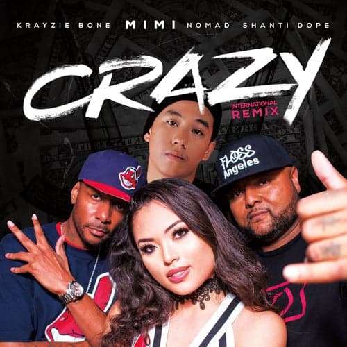 Crazy (International Remix) [feat. NomaD, Krayzie Bone, & Shanti Dope]