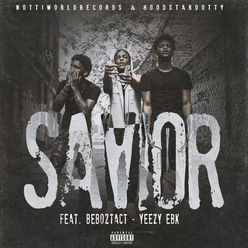 Savior (feat. Bebo2Tact, Yeezy EBK)
