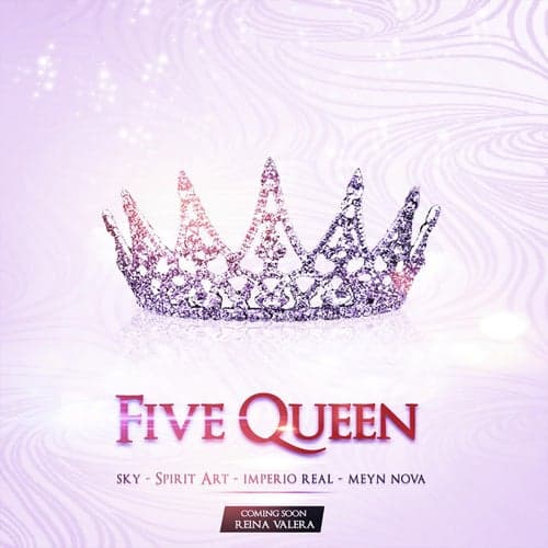Five Queen (feat. Sky, Spirit Art, Imperio Real & Meyn Nova)