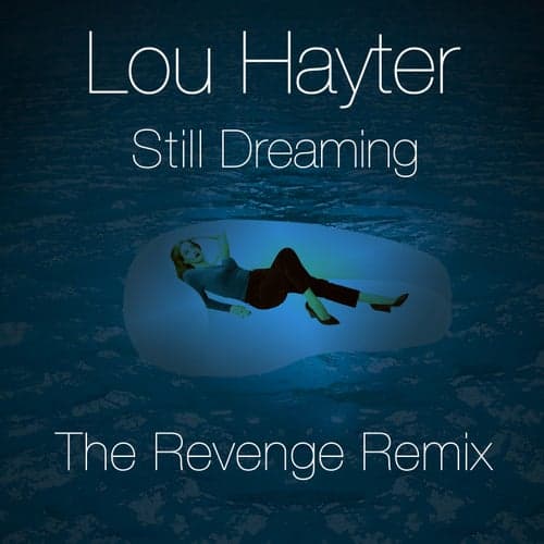 Still Dreaming (The Revenge Remix)