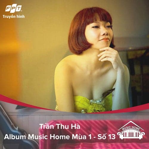 Music Home Trần Thu Hà (feat. Trần Thu Hà)