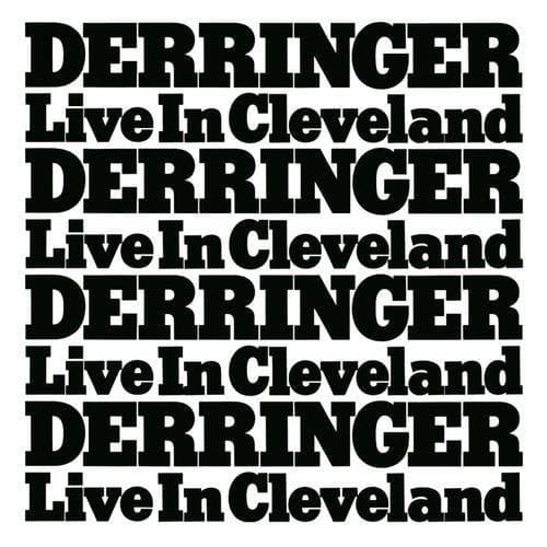 Derringer...Live In Cleveland