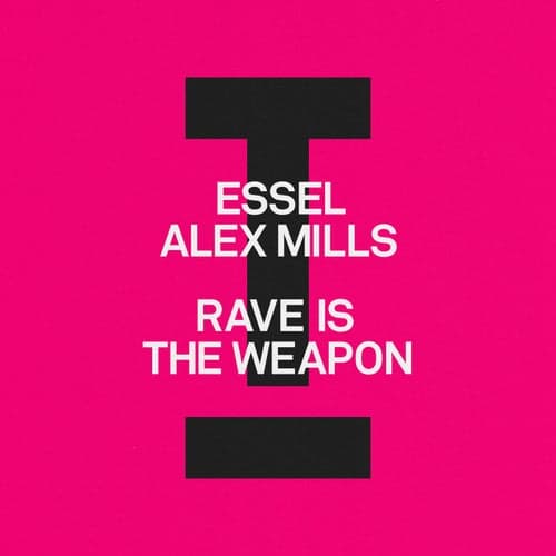 Rave Is The Weapon