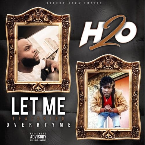 Let Me (feat. Overr Tyme)