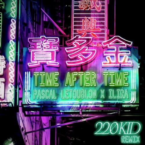 Time After Time (220 KID Extended Remix)
