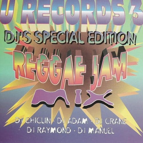 U Records 3 - DJ's Special Edition Reggae Jam Mix