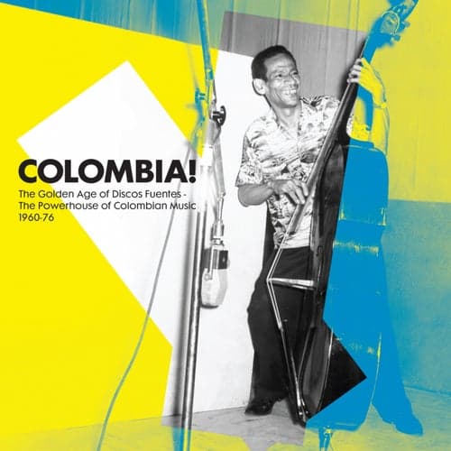 Colombia! The Golden Age of Discos Fuentes: The Powerhouse of Colombian Music 1960-79