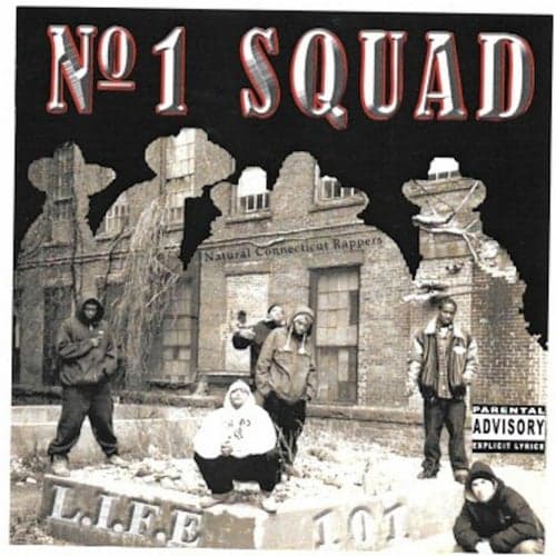 Doc Ish Presents: No 1 Squad L.I.F.E. 101