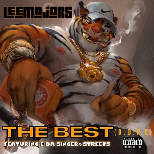 The Best (Dope) [feat. Streets & E Da Singer]
