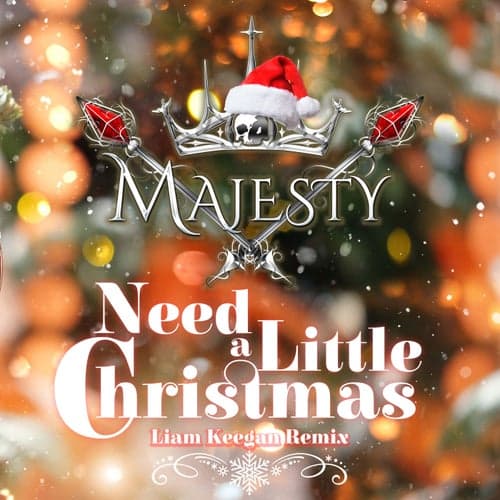 Need a Little Christmas (Liam Keegan Remixes)
