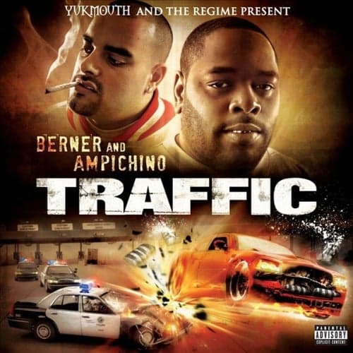 Traffic (Yukmouth and The Regime Present)