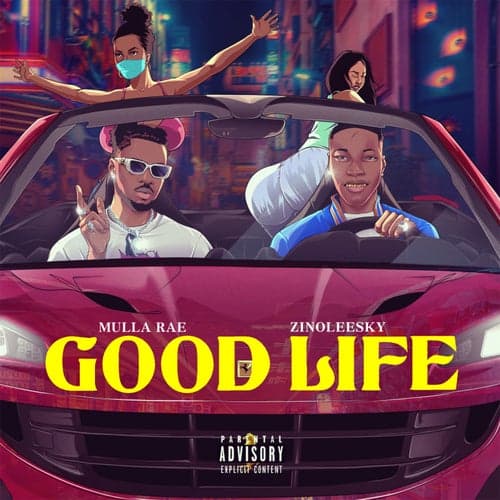 Good Life (feat. Zinoleesky)