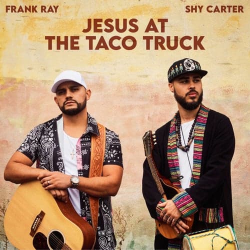 Jesus At The Taco Truck