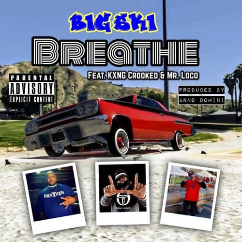 Breathe (feat. KXNG Crooked & Mr. Loco)