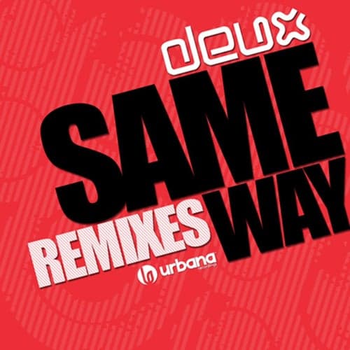 Same Way (Remixes)