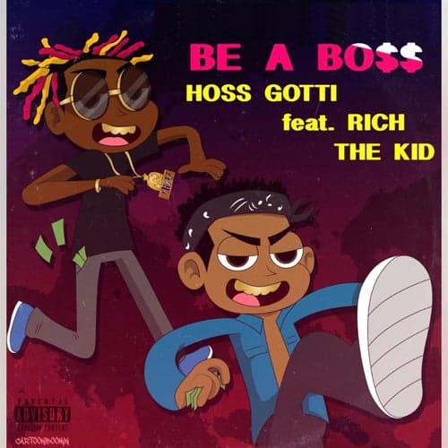 Be a Boss (Remix) [feat. Rich the Kid]