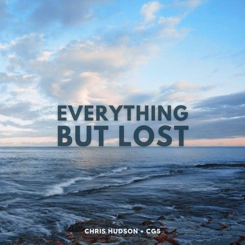 Everything But Lost