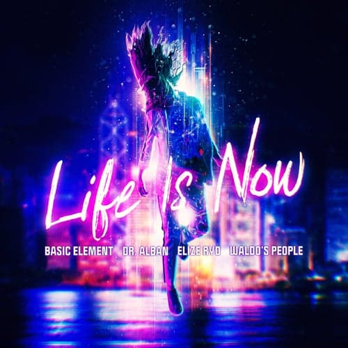 Life Is Now (feat. Elize Ryd)
