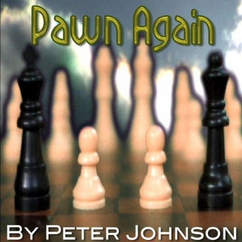 Pawn Again