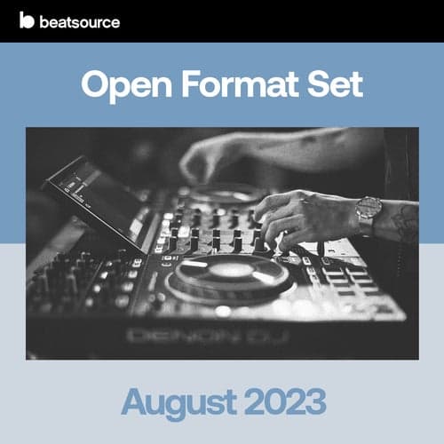 Open Format Set - August 2023 playlist