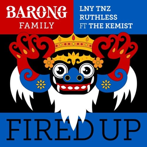 Fired Up (feat. The Kemist)