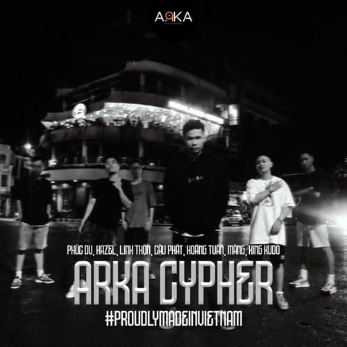 Arka Cypher - #ProudlymadeinVietNam