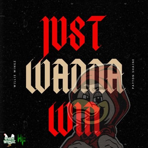 Just Wanna Win (feat. Payton Shaine)