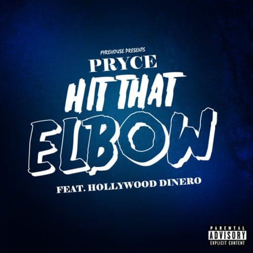 Hit That Elbow (feat. Hollywood Dinero) - Single