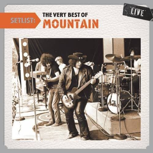 Setlist: The Very Best of Mountain LIVE