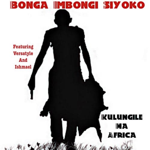 Kulungile Ma Africa (feat. Ishmael & Versatyle)