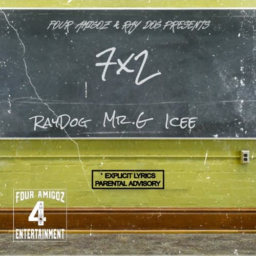 7x2 (feat. Ray Dog & Mr G)