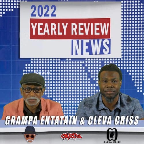 Yearly Review News 2022 (feat. Cleva Criss)