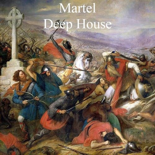 Martel Deep House