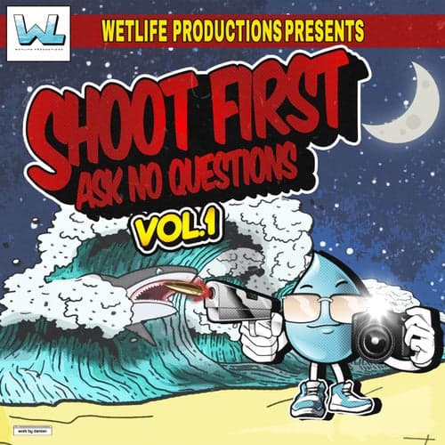 Shoot First, Ask No Questions, Vol. 1 (Radio Edit)