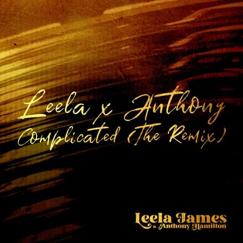 Complicated (feat. Anthony Hamilton) [The Remix]