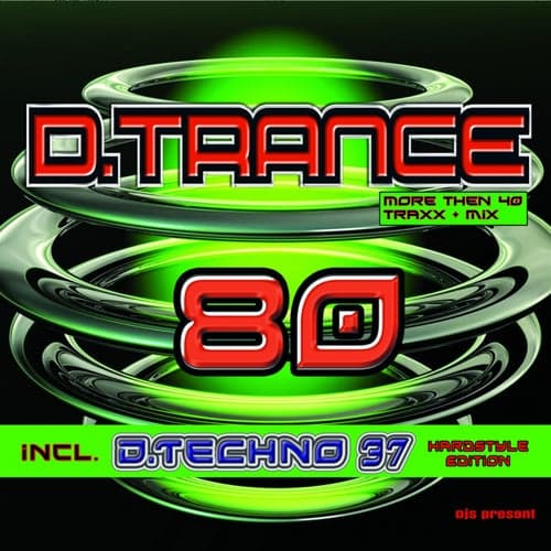 D.Trance 80 (Incl. D.Techno 37)