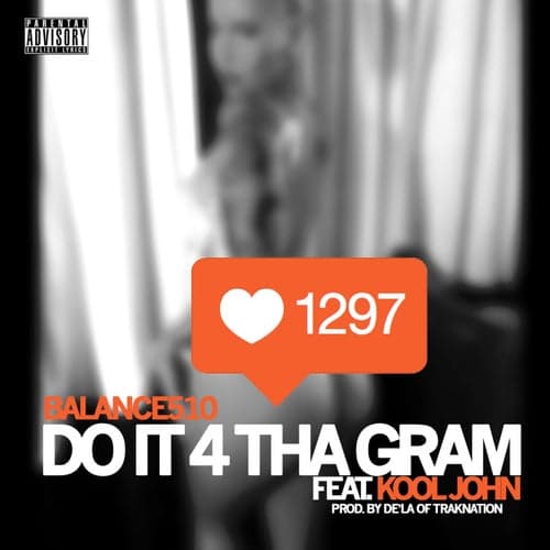 Do It 4 Tha Gram (feat. Kool John) - Single