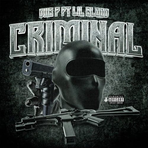 Criminal (feat. Lil Blood)