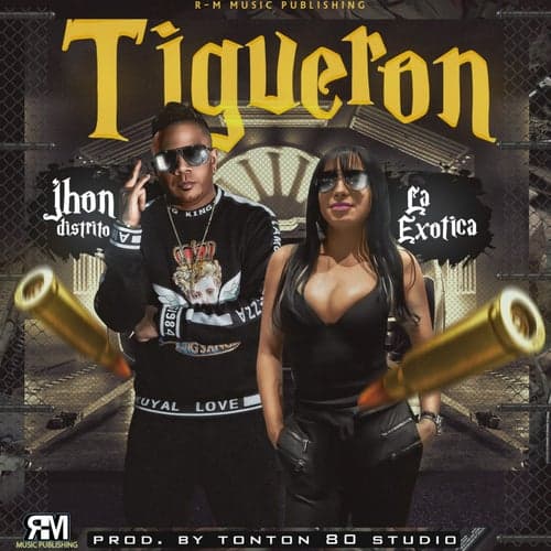 Tigueron (feat. Jhon Distrito)