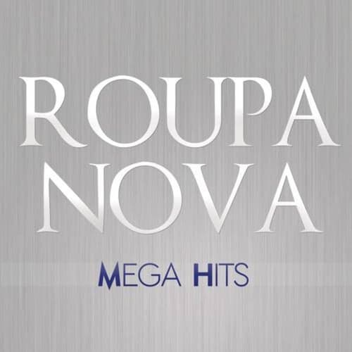 Mega Hits Roupa Nova