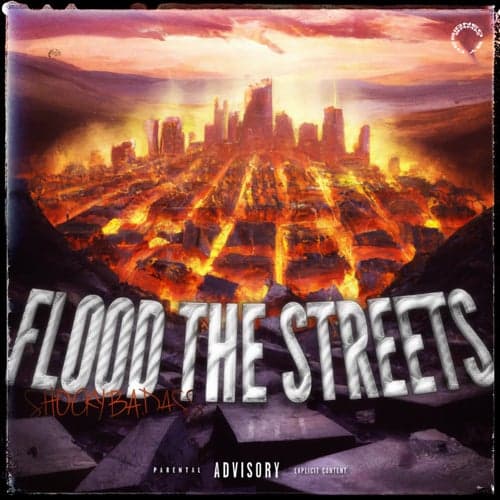 Flood The Streets