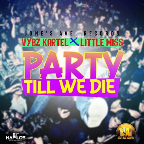 Party Till We Die