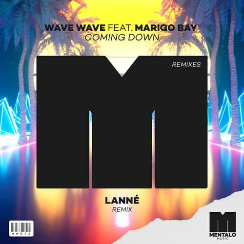 Coming Down (feat. Marigo Bay) [LANNÉ Remix]
