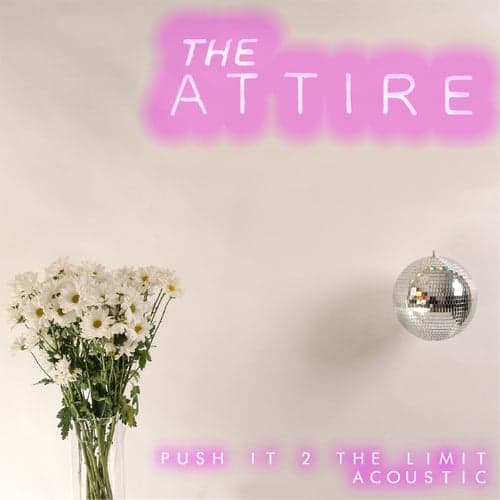 Push It 2 the Limit (Acoustic)