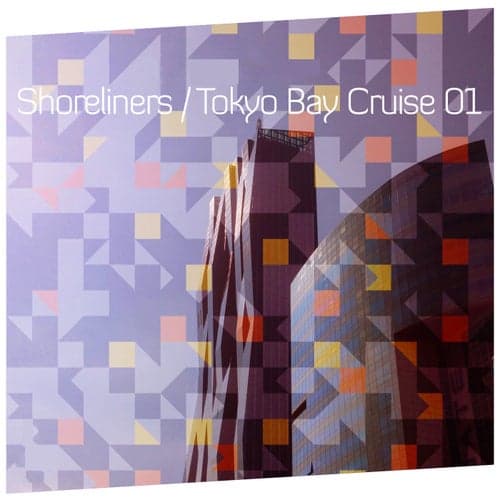 Silk Digital Pres. Shoreliners / Tokyo Bay Cruise 01
