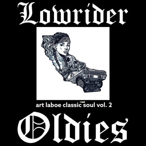 Lowrider Oldies: Art Laboe Classic Soul, Vol. 2