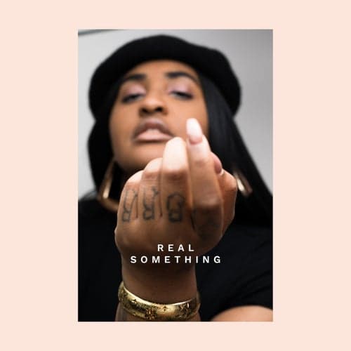 Real Something (feat. ESTA.)