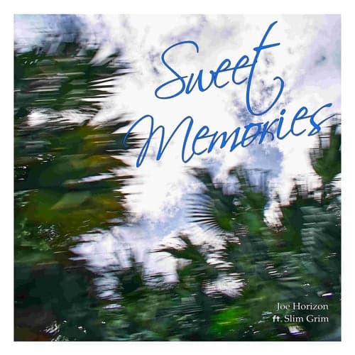Sweet Memories (feat. Slim Grim)