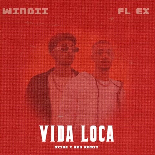 VIDA LOCA (Remix)