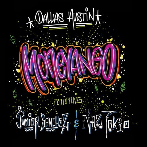 Moneyango (feat. Junior Sanchez & Naz Tokio)